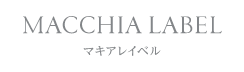 MACCHIA LABEL マキアレイベル